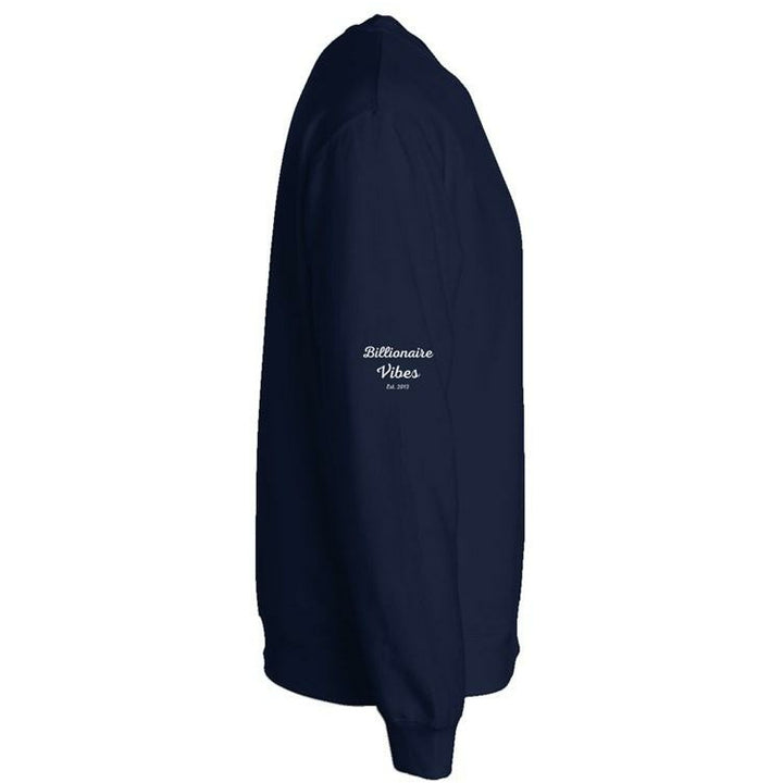Billionaire Vibes Established Sweatshirt - Pharaohathletics