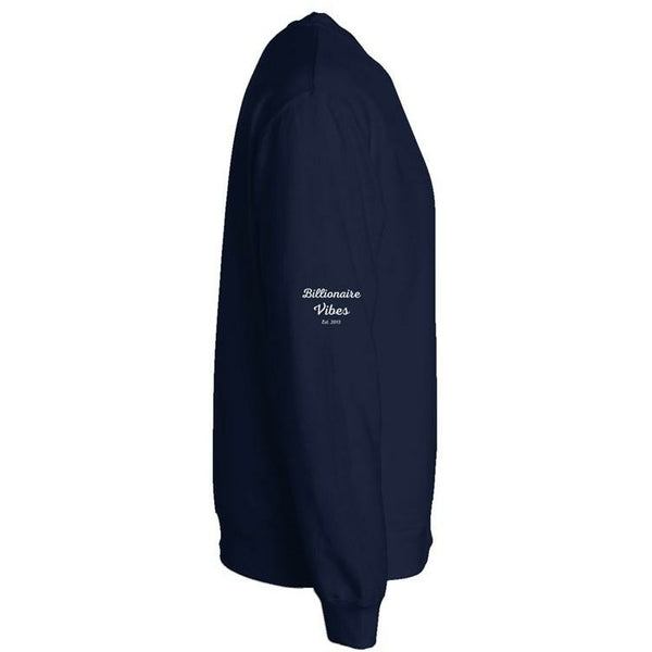 Billionaire Vibes Established Sweatshirt - Pharaohathletics