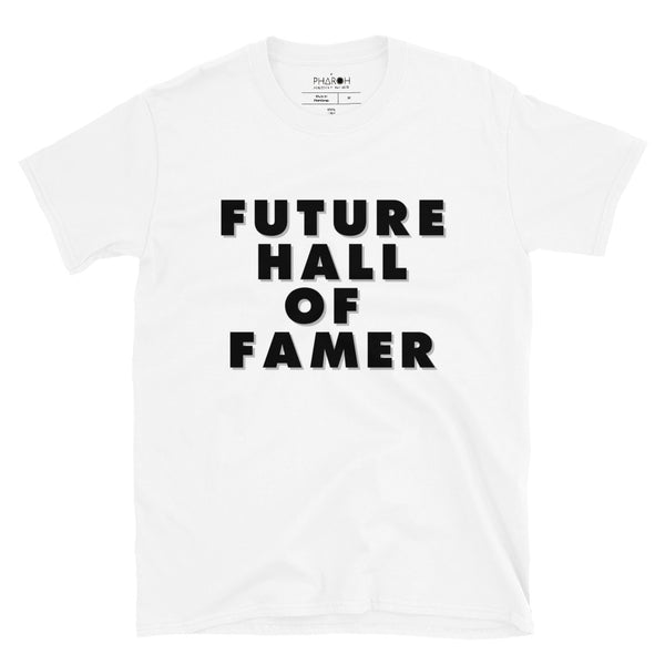 Future Hall Of Famer T-Shirt