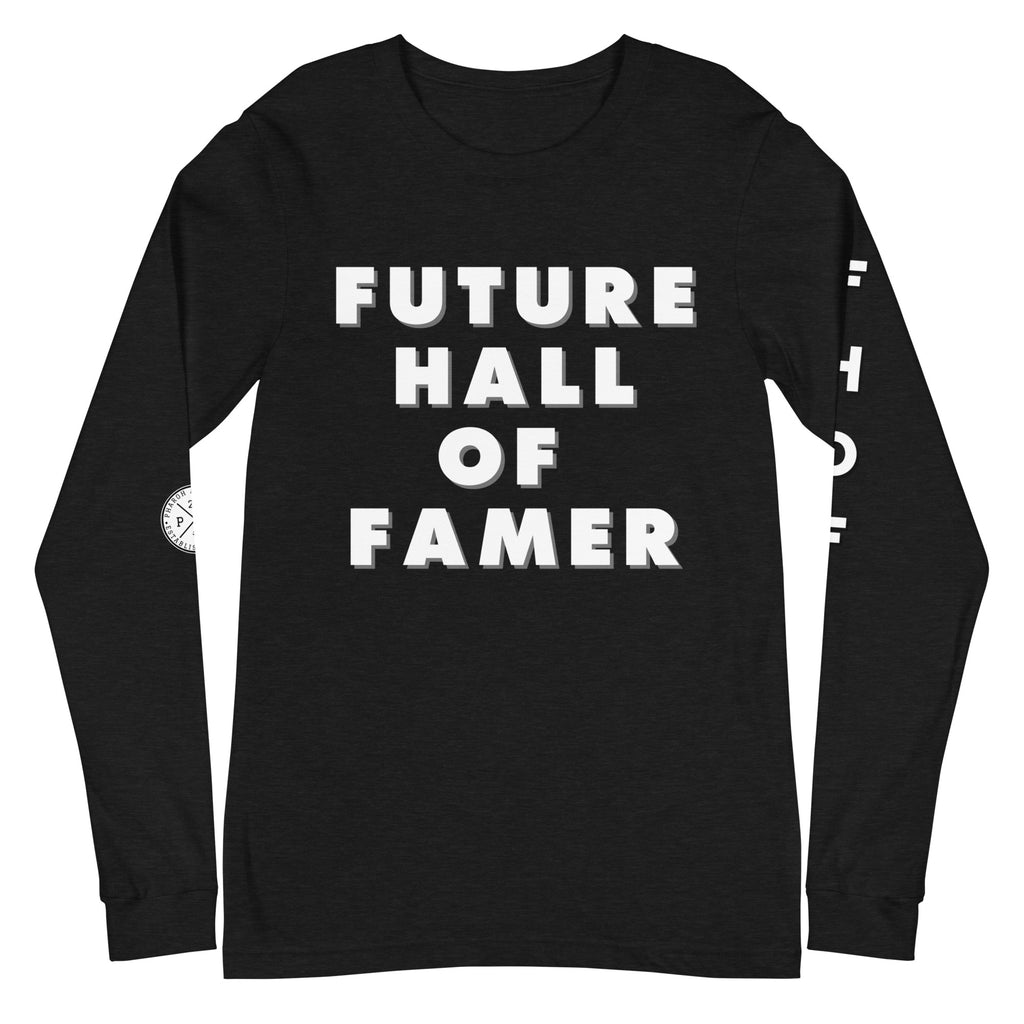 Future Hall Of Famer Long Sleeve Tee