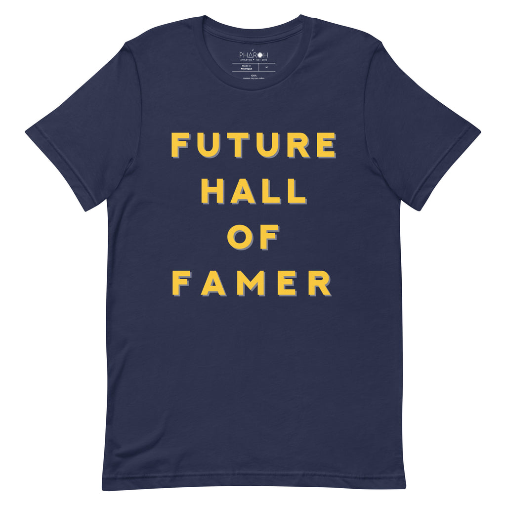Future Hall Of Famer Unisex T-Shirt